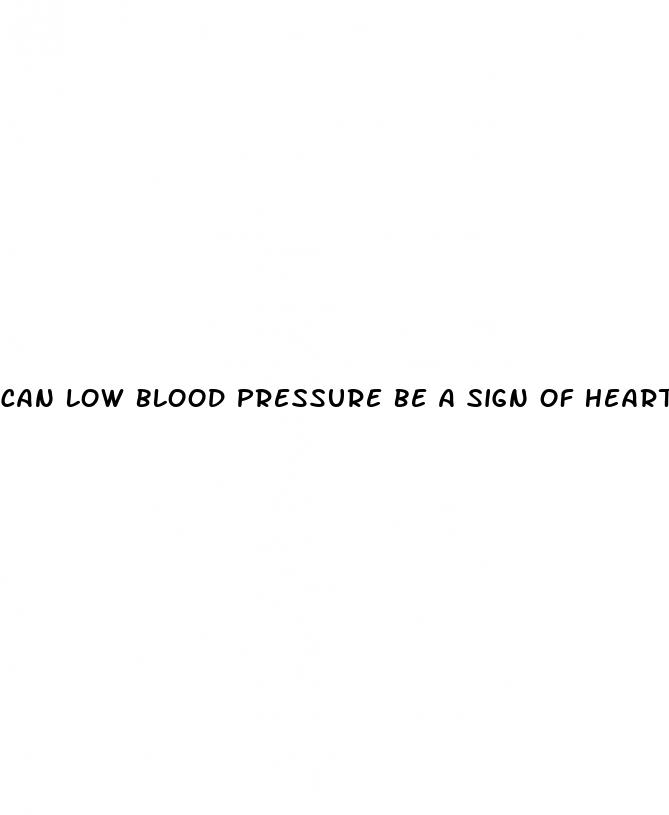 can low blood pressure be a sign of heart attack