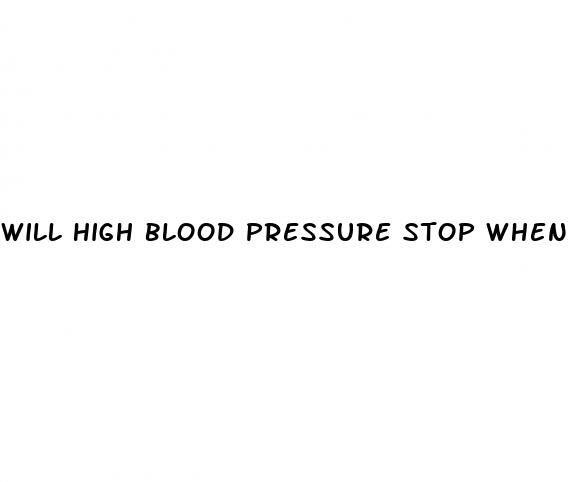 will high blood pressure stop when menopause is over