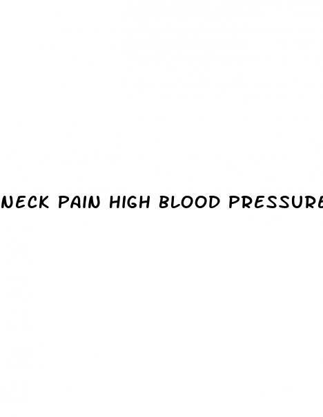 neck pain high blood pressure