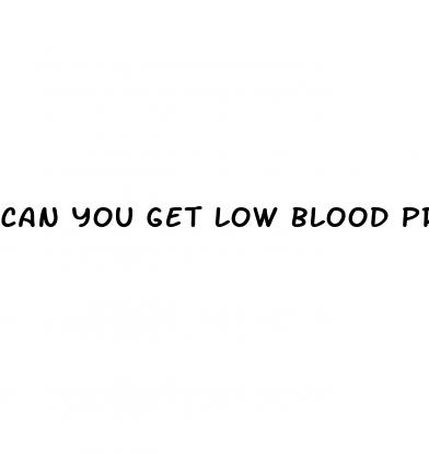 can you get low blood pressure from dehydration