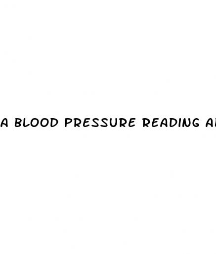 a blood pressure reading above 140 90 mmhg is known as
