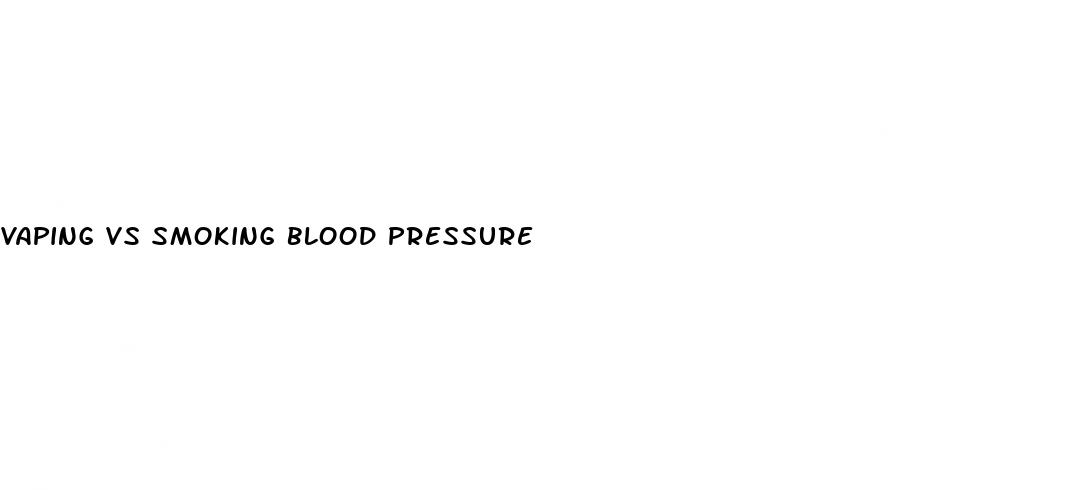 vaping vs smoking blood pressure