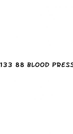 133 88 blood pressure ok