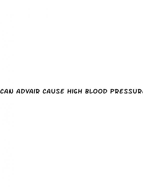 can advair cause high blood pressure
