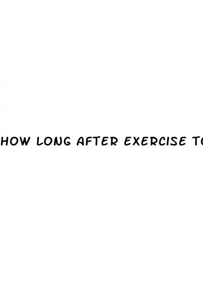 how long after exercise to take blood pressure