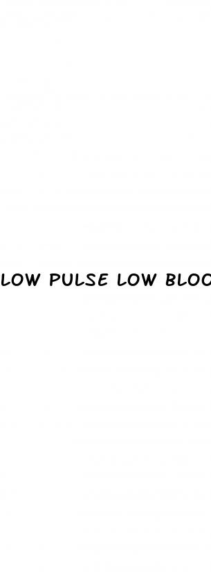 low pulse low blood pressure