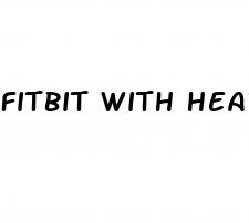 fitbit with heart rate and blood pressure