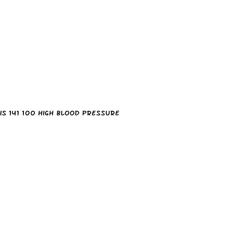 is 141 100 high blood pressure