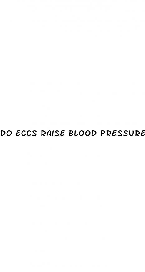 do eggs raise blood pressure