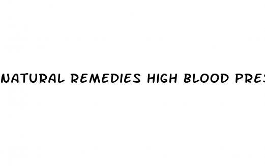 natural remedies high blood pressure
