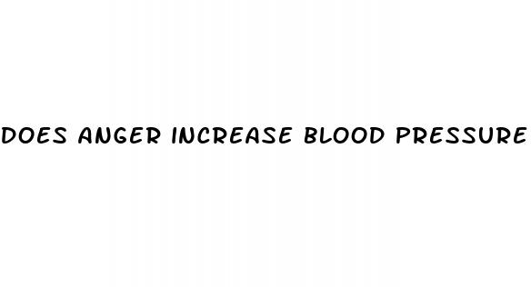 does anger increase blood pressure