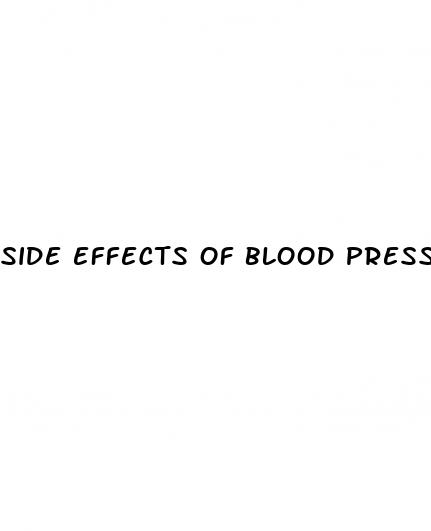 side effects of blood pressure meds