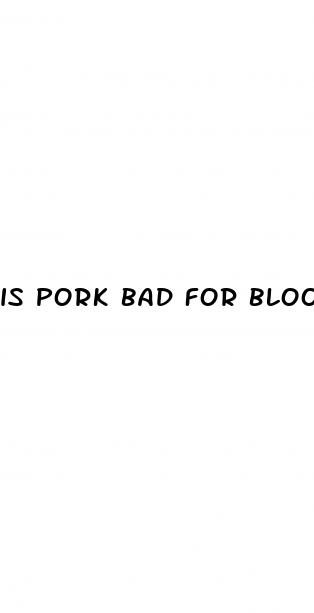 is pork bad for blood pressure
