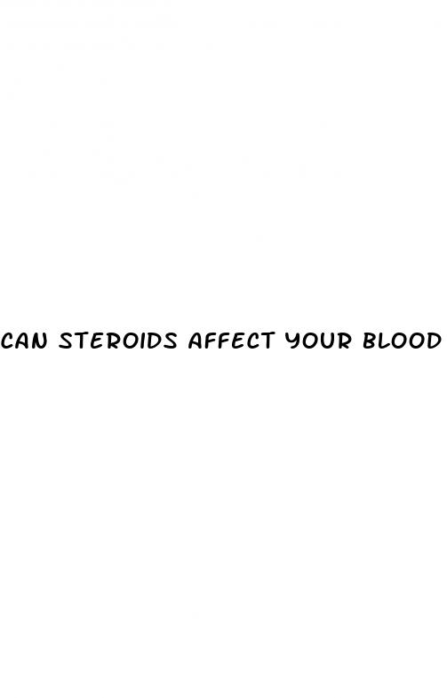 can steroids affect your blood pressure