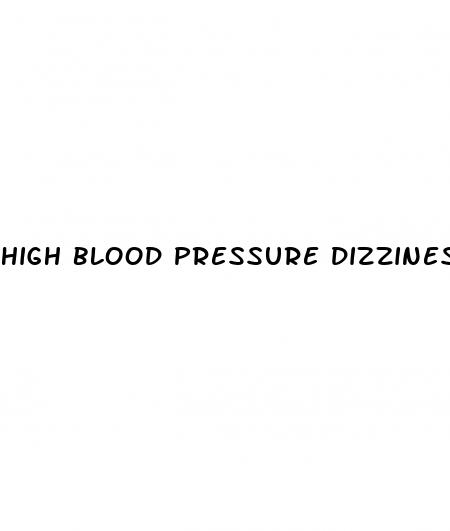 high blood pressure dizziness