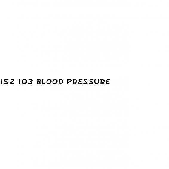 152 103 blood pressure