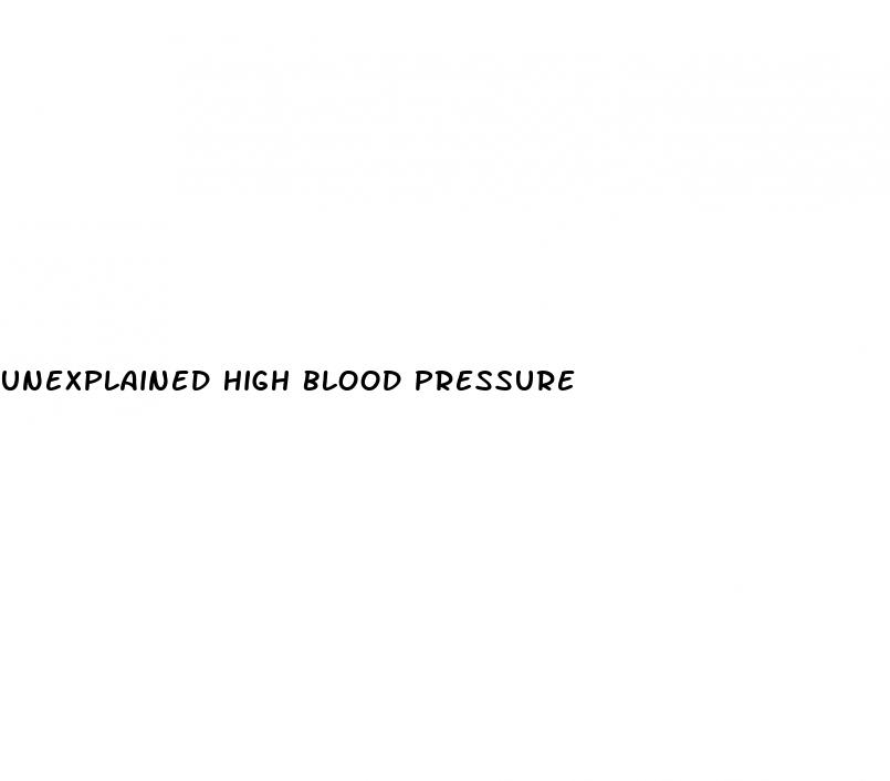 unexplained high blood pressure