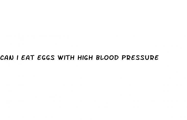 can i eat eggs with high blood pressure