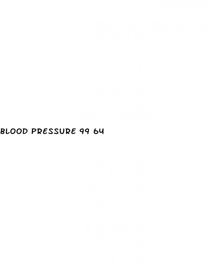 blood pressure 99 64