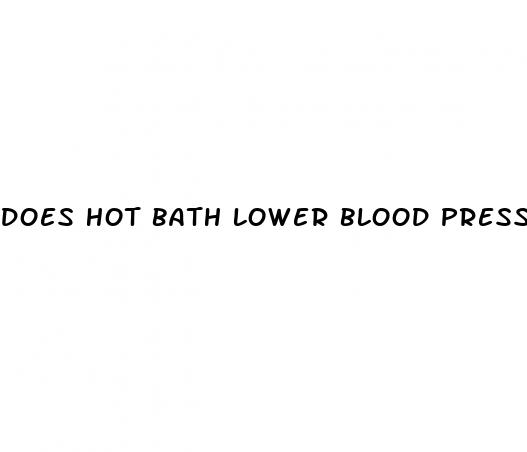 does hot bath lower blood pressure