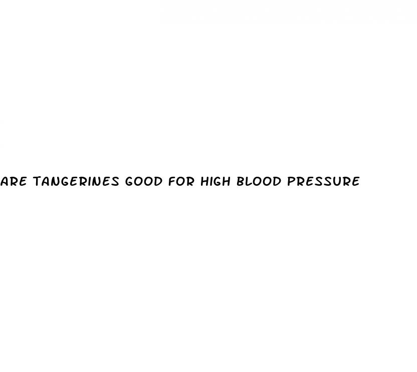 are tangerines good for high blood pressure