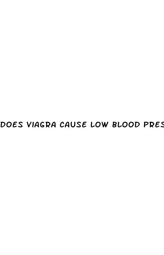 does viagra cause low blood pressure