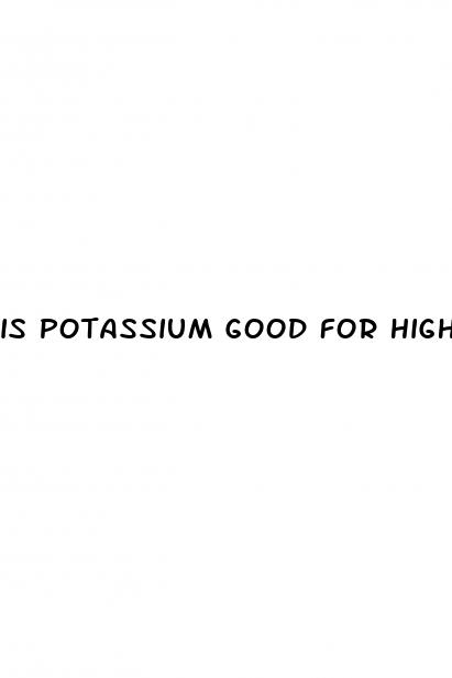 is potassium good for high blood pressure