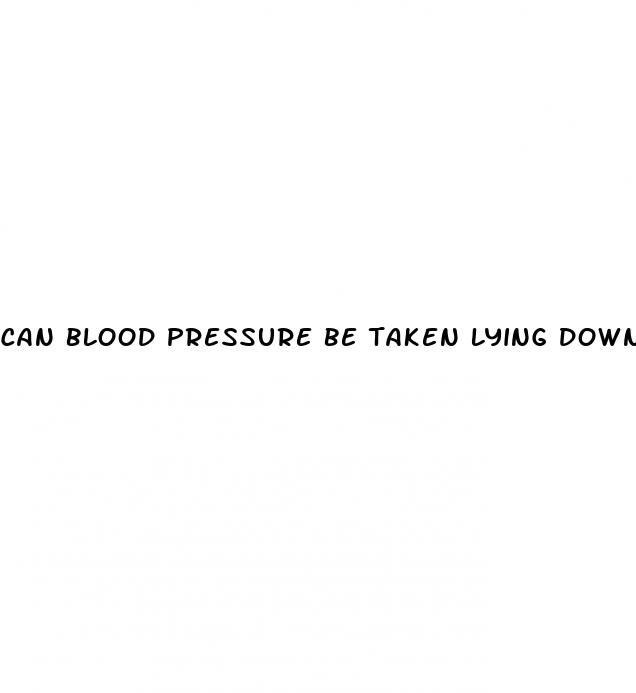 can blood pressure be taken lying down
