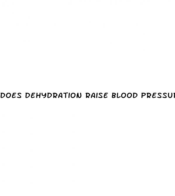 does dehydration raise blood pressure