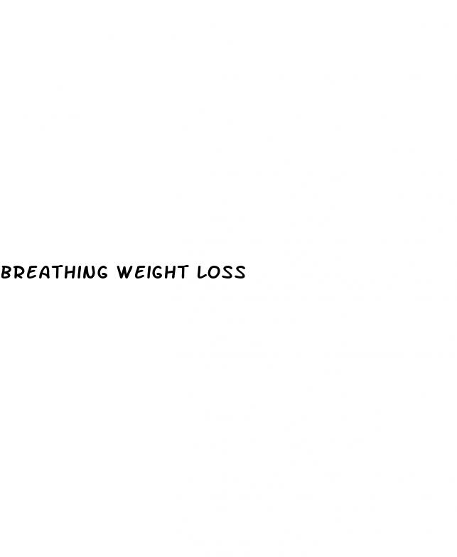 breathing weight loss