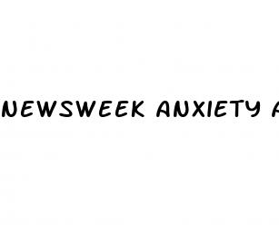 newsweek anxiety article