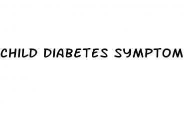 child diabetes symptoms