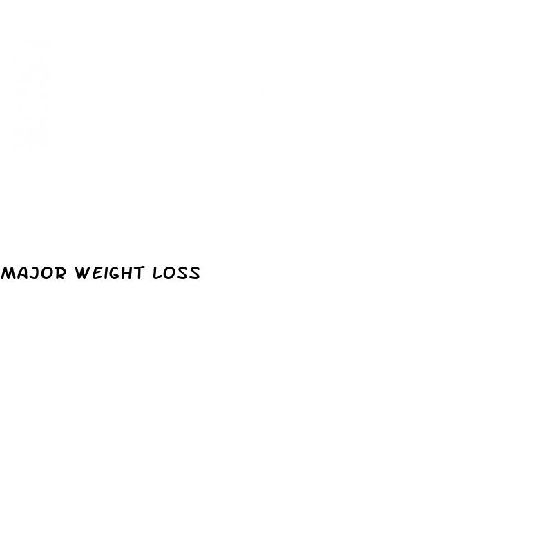 major weight loss