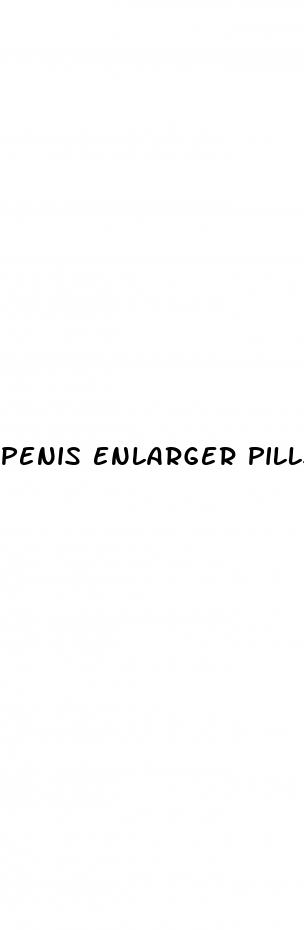 penis enlarger pills