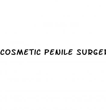 cosmetic penile surgery