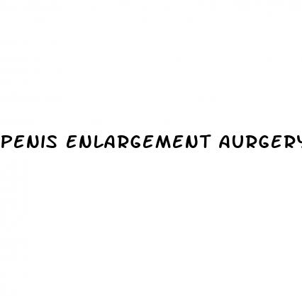 penis enlargement aurgery