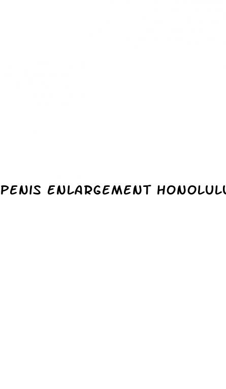 penis enlargement honolulu
