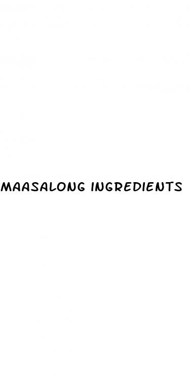 maasalong ingredients