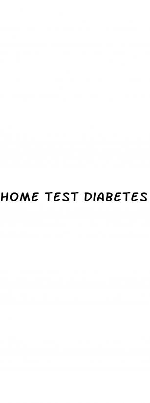 home test diabetes