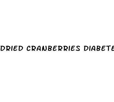 dried cranberries diabetes