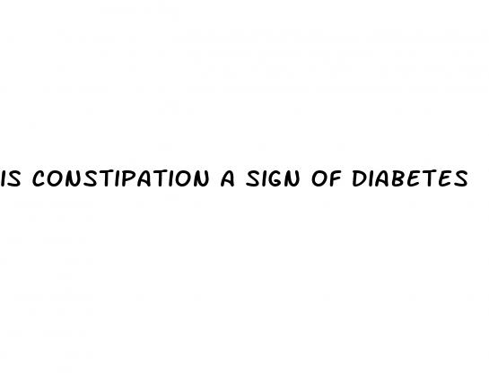 is constipation a sign of diabetes