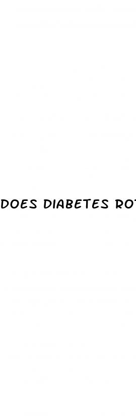 does diabetes rot your teeth