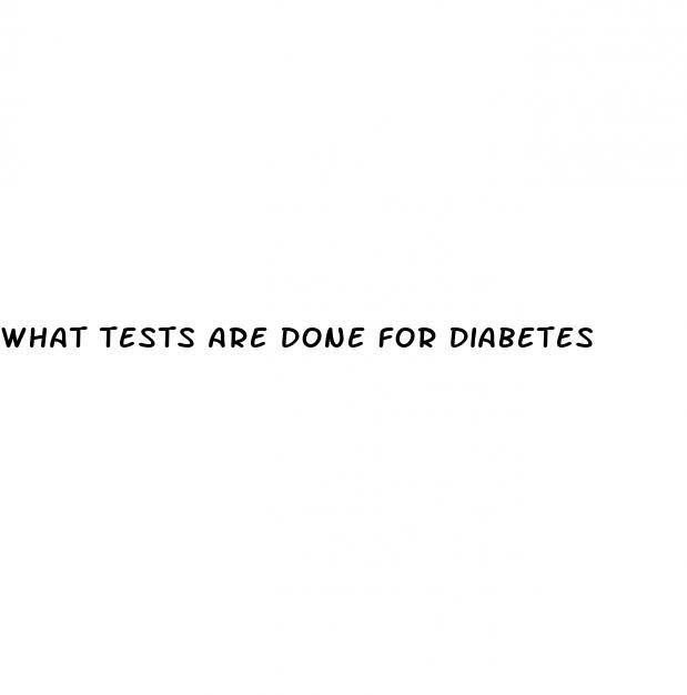 what tests are done for diabetes