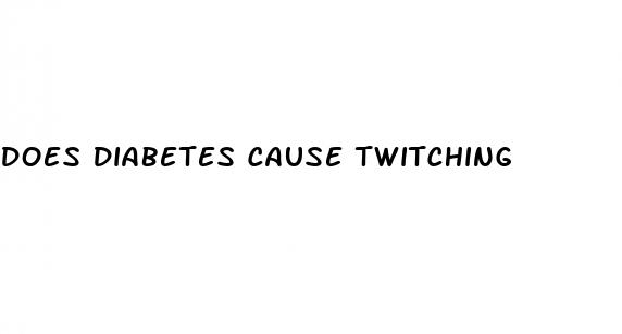 does diabetes cause twitching