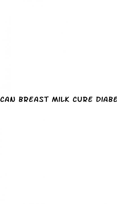 can breast milk cure diabetes