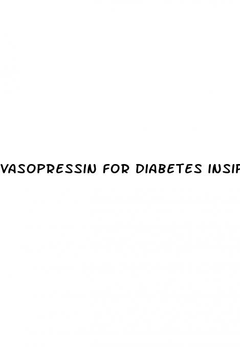 vasopressin for diabetes insipidus