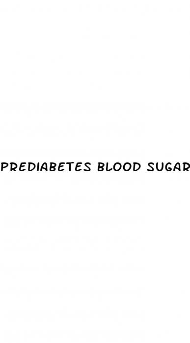 prediabetes blood sugar level