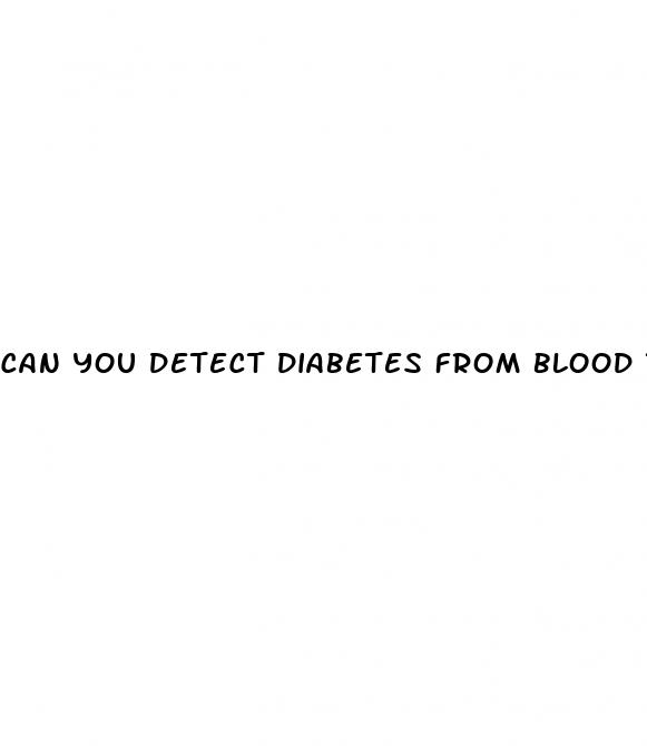 can you detect diabetes from blood test