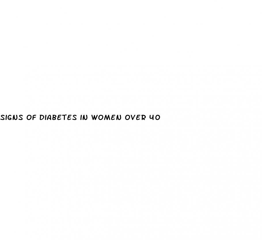 signs of diabetes in women over 40