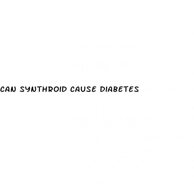 can synthroid cause diabetes